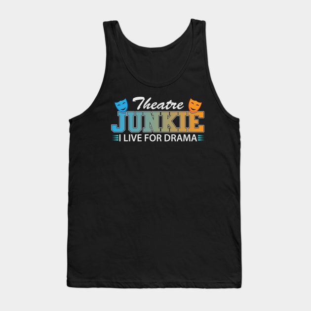 Theatre Junkie Tank Top by Mommag9521